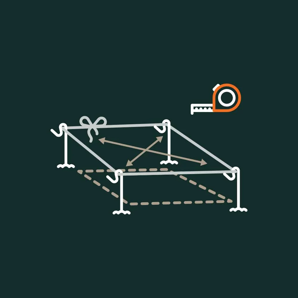 To ensure your area is completely rectangular, use string to measure from corner to corner, ensuring the distance is the same across both diagonals.