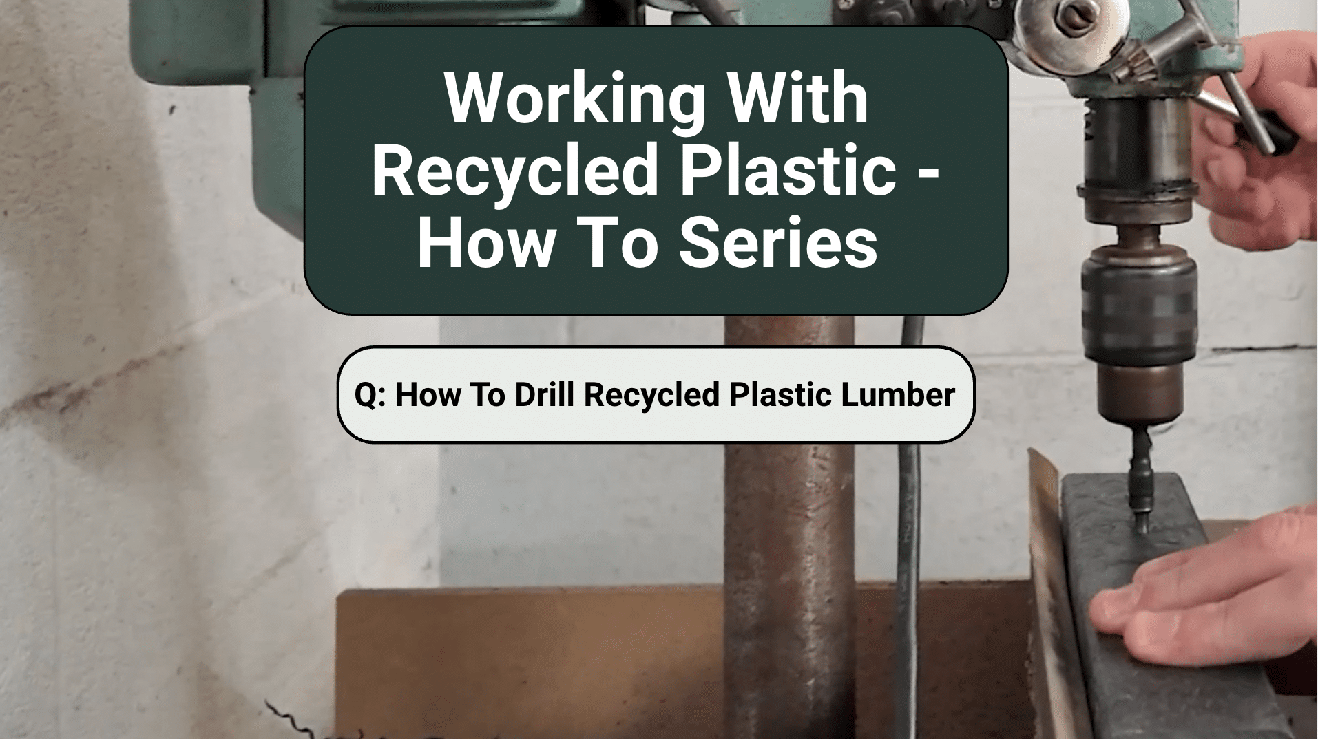 How to drill recycled plastic lumber