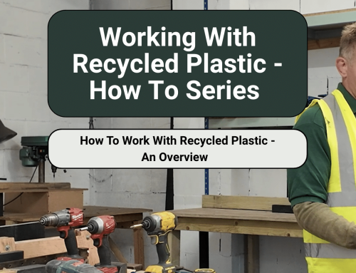 How To Work With Recycled Plastic